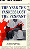 The Year the Yankees Lost the Pennant